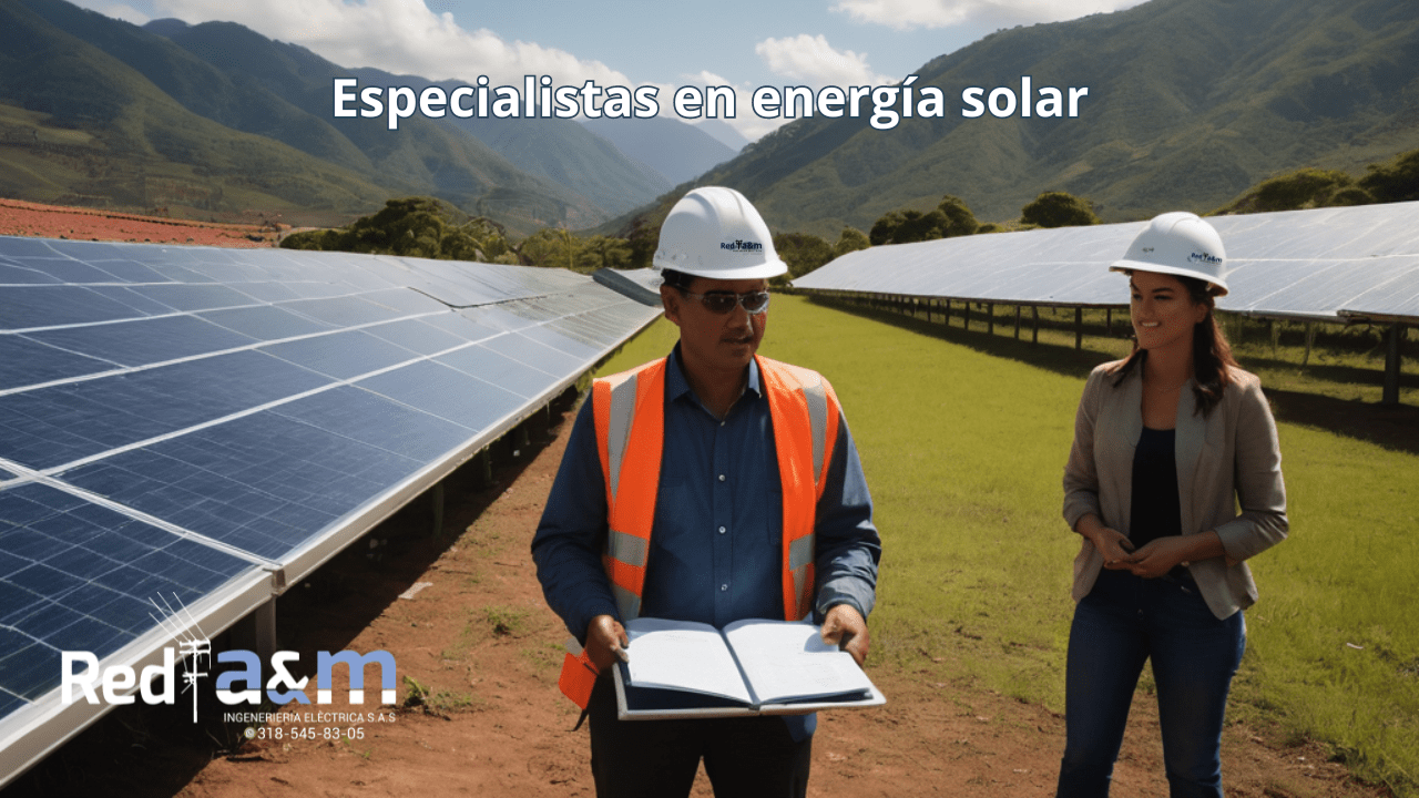 Especialistas en energía solar de Red A&M Ingeniería Eléctrica trabajando en la instalación de paneles solares en Colombia, mostrando su experiencia y soluciones personalizadas para un futuro sostenible